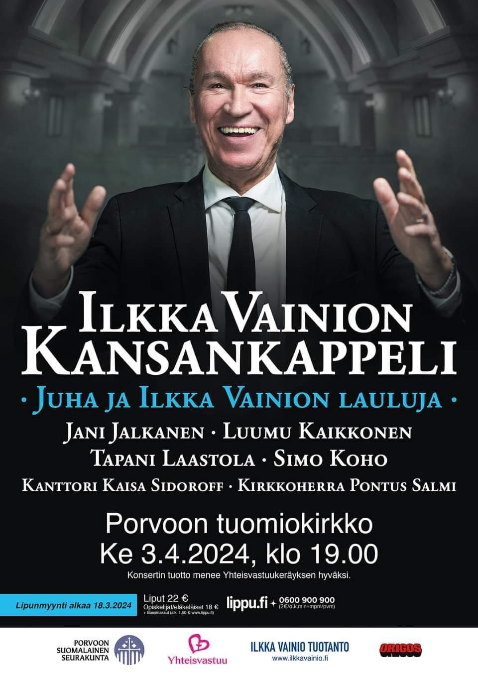 Kuvassa Ilkka Vainio mustassa puvussa, valkoisessa kauluspaidassa ja mustassa kravatissa. Alla tekstissä kaikki konsertin esiintyjät sekä konserttipaikka- ja lipunmyyntitiedot
